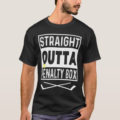 Straight Outta The Penalty Box Ice Hockey 1  T_Shirt