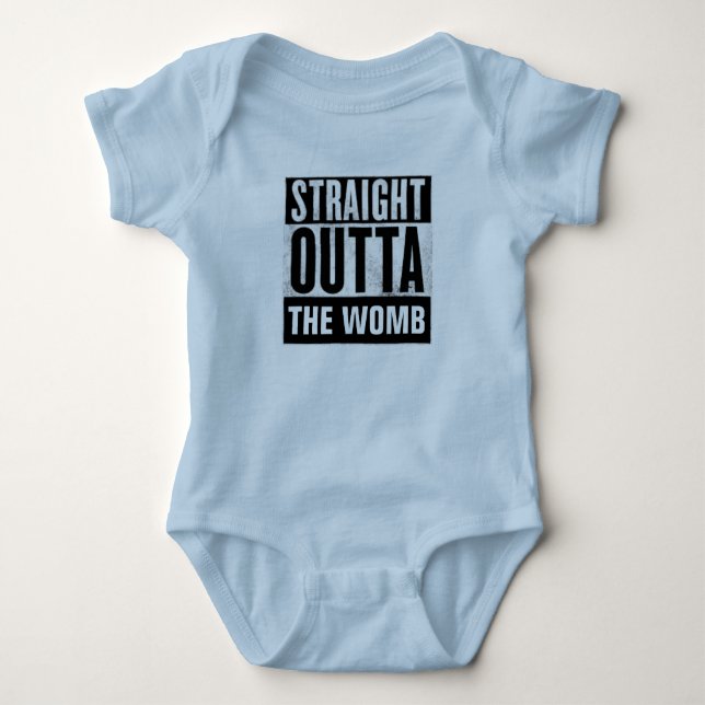 STRAIGHT OUTTA THE WOMB, BABY T-shirts (Front)