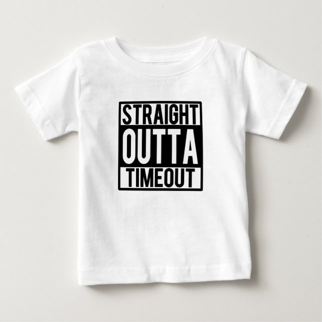 Straight Outta Timeout funny baby boy shirt (Front)