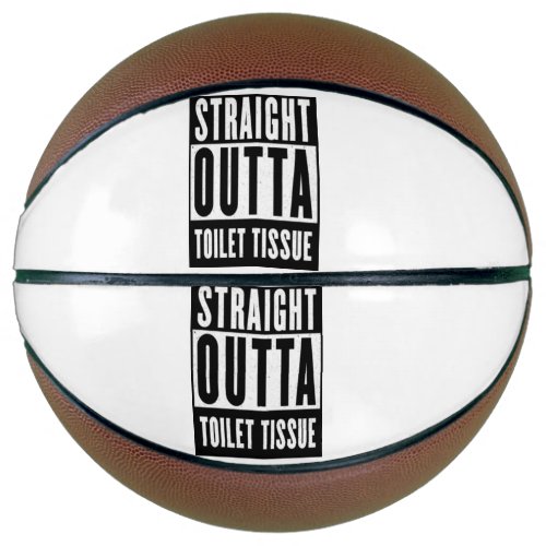 Straight Outta Toilet Tissue Funny Prepper Gifts Basketball