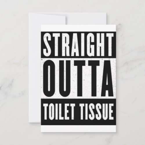 Straight Outta Toilet Tissue Funny Prepper Gifts Invitation