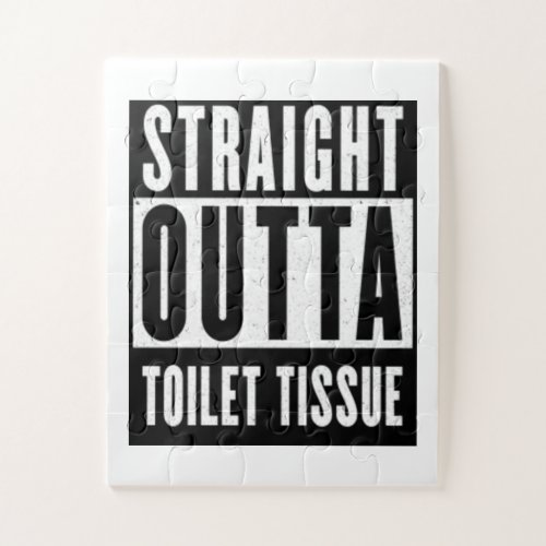 Straight Outta Toilet Tissue Funny Prepper Gifts Jigsaw Puzzle