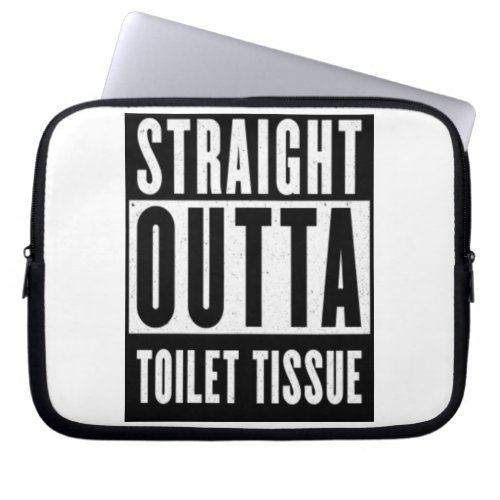 Straight Outta Toilet Tissue Funny Prepper Gifts Laptop Sleeve