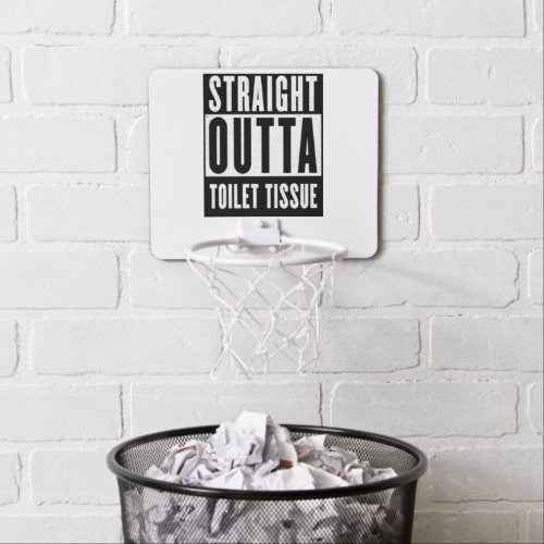 Straight Outta Toilet Tissue Funny Prepper Gifts Mini Basketball Hoop