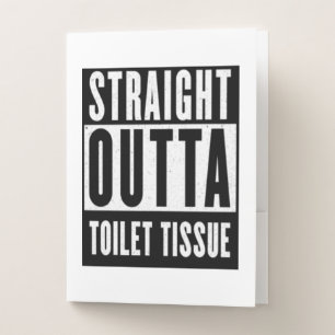 Straight Outta Toilet Tissue Funny Prepper Gifts Pocket Folder