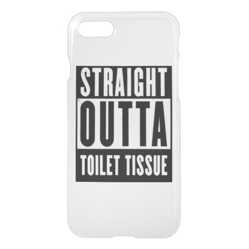 Straight Outta Toilet Tissue Funny Prepper Gifts iPhone SE87 Case