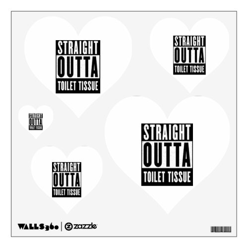 Straight Outta Toilet Tissue Funny Prepper Gifts Wall Decal
