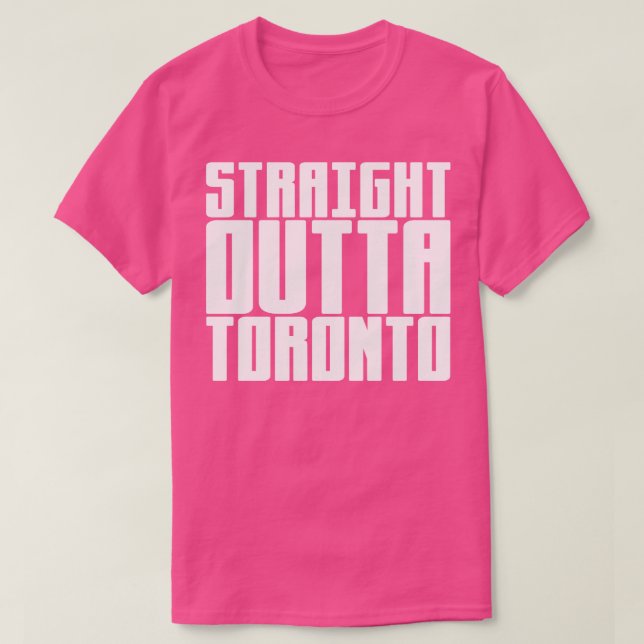 Straight Outta Toronto T-Shirt (Design Front)