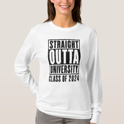 Straight Outta University 2024 Distressed T_Shirt