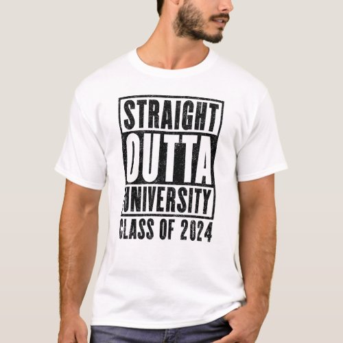 Straight Outta University 2024 Distressed T_Shirt