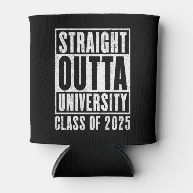 Straight Outta University 2025 Distressed Version Can Cooler (Front)