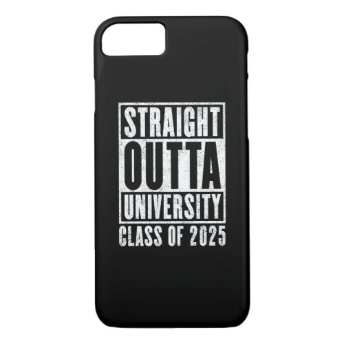 Straight Outta University 2025 Distressed Version iPhone 87 Case