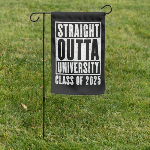 Straight Outta University 2025 Distressed Version Garden Flag