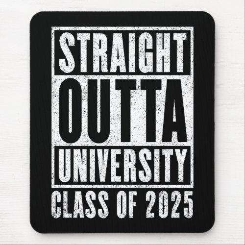 Straight Outta University 2025 Distressed Version Mouse Pad