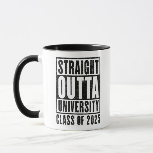 Straight Outta University 2025 Distressed Version Mug