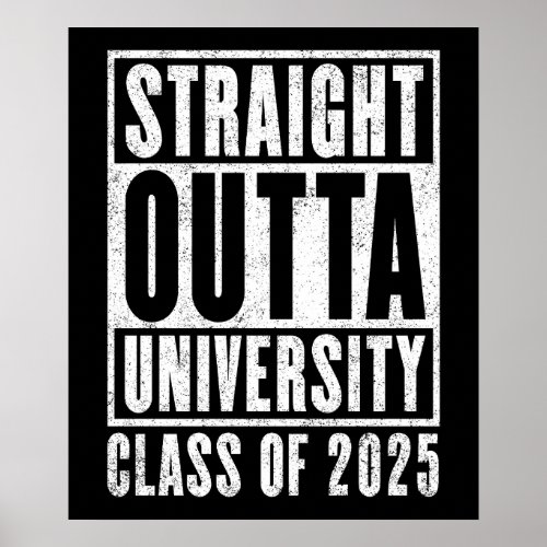 Straight Outta University 2025 Distressed Version Poster