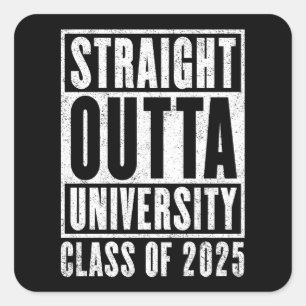 Straight Outta University 2025 Distressed Version Square Sticker