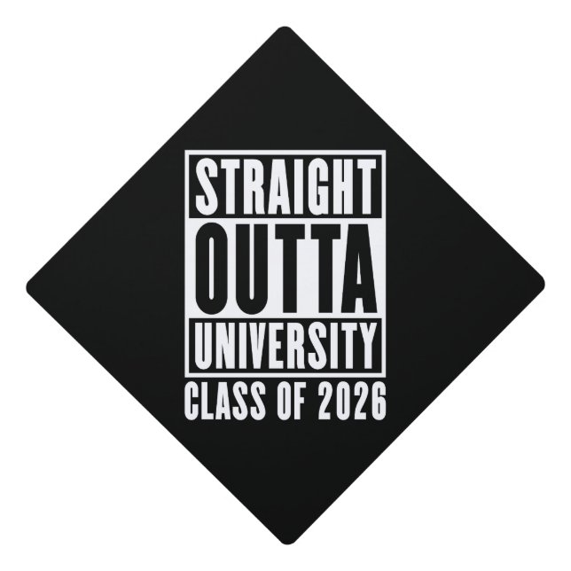 Straight Outta University Class of 2026 Graduation Cap Topper (Front)