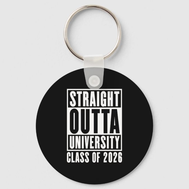 Straight Outta University Class of 2026 Keychain (Front)