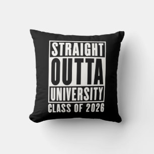 Straight Outta University Class of 2026 Throw Pillow