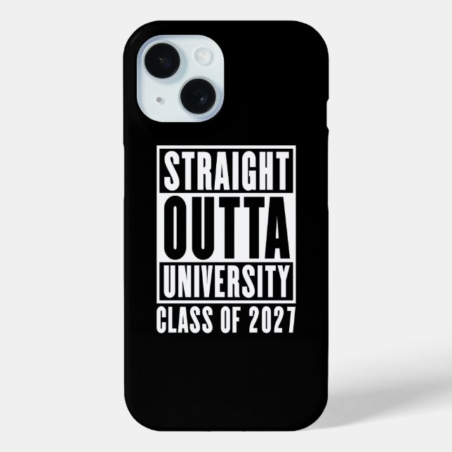 Straight Outta University Class of 2027 Case-Mate iPhone Case (Back)