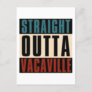 Straight Outta Vacaville California CA Postcard