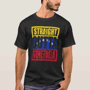 Straight Outta Venezuela T Venezuela Day Gift Idea T-Shirt
