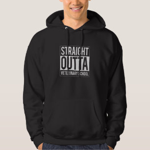 Straight Outta Veterinary School  Vet Tech Graduat Hoodie