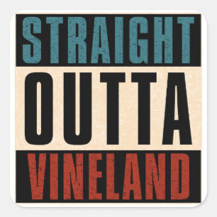 Straight Outta Vineland New Jersey NJ Square Sticker