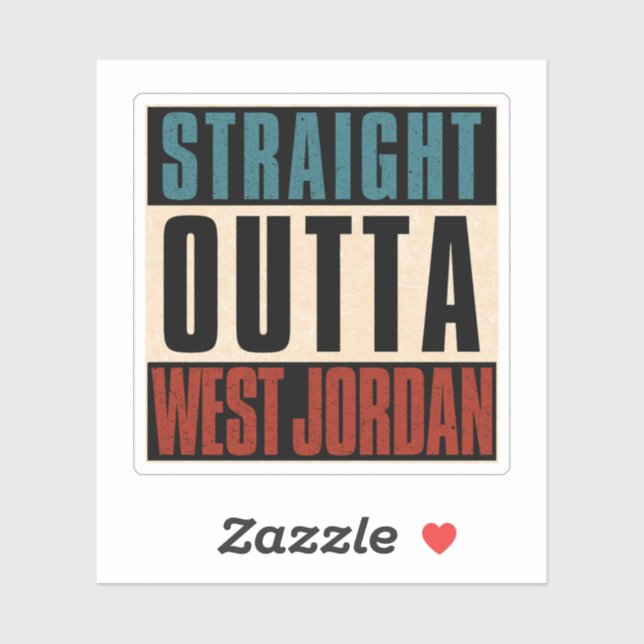 Straight Outta West Jordan Utah UT Sticker (Sheet)