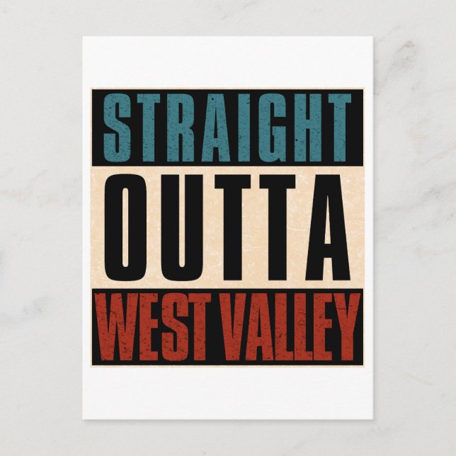 Straight Outta West Valley Utah UT Postcard (Front)
