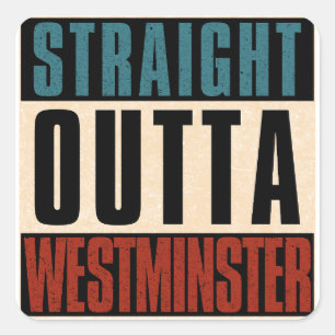 Straight Outta Westminster Colorado CO Square Sticker