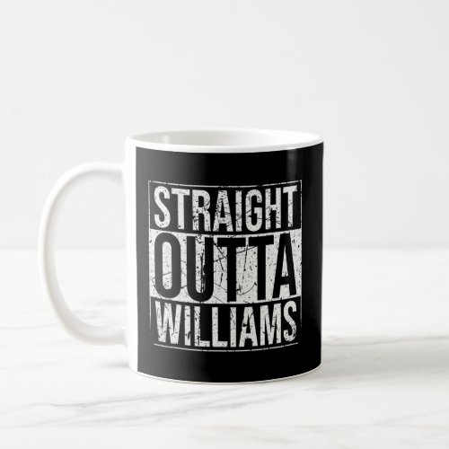 Straight Outta Williams Vintage  Coffee Mug