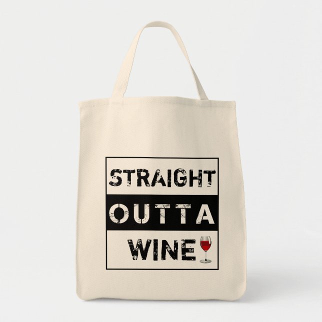 Straight Outta Wine or Customize Your Own Text Tote Bag (Front)