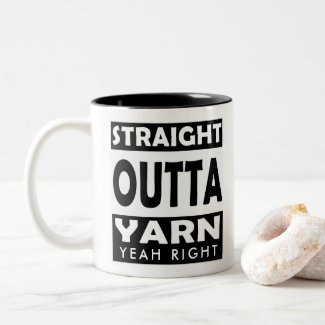 Straight Outta Yarn • Crafts Two-Tone Coffee Mug