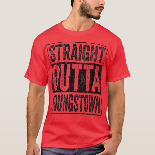 Straight Outta Youngstown  T_Shirt