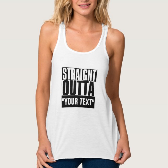 STRAIGHT OUTTA "YOUR TEXT" TANK TOP (Front)