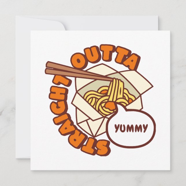 Straight Outta Yummy Ramen Noodles (Front)