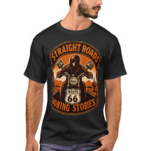 Straight Roads Boring Stories Route 66 Shirt