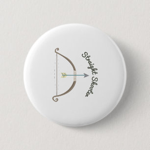 Straight Shooter Pinback Button