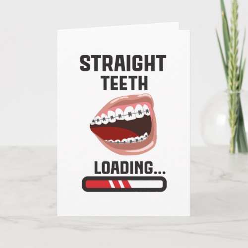 Straight Teeth Loading Card