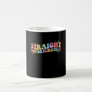 Straight Unfortunately Groovy LGBTQ Gay Lesbian Coffee Mug