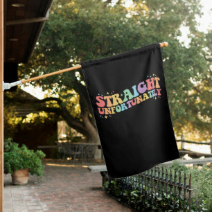 Straight Unfortunately Groovy LGBTQ Gay Lesbian House Flag