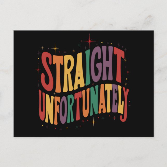 Straight Unfortunately Groovy LGBTQ Pride Gay Postcard (Front)