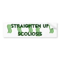 Straighten Up Scoliosis Bumper Sticker