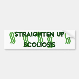 Straighten Up Scoliosis Bumper Sticker