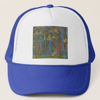 stranded with david hinds trucker hat