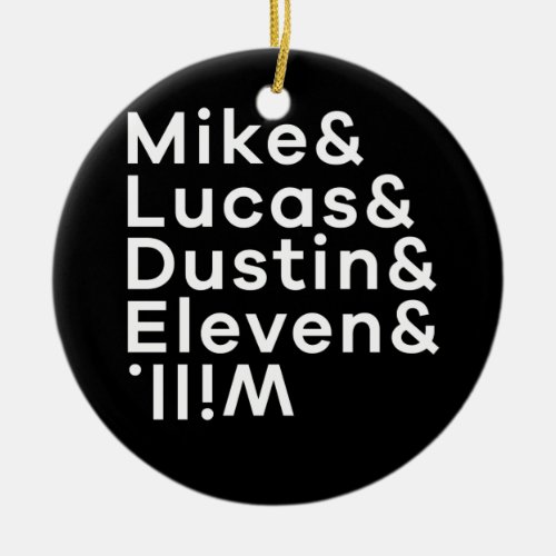 Strang_er a Things Mike Eleven Dustin Lucas and Wi Ceramic Ornament