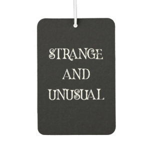 Strange and Unusual Gothic Quote Design Air Freshener