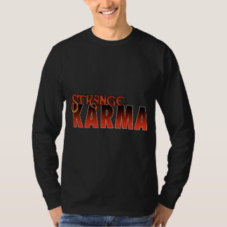 STRANGE KARMA SWEATSHIRT T-Shirt